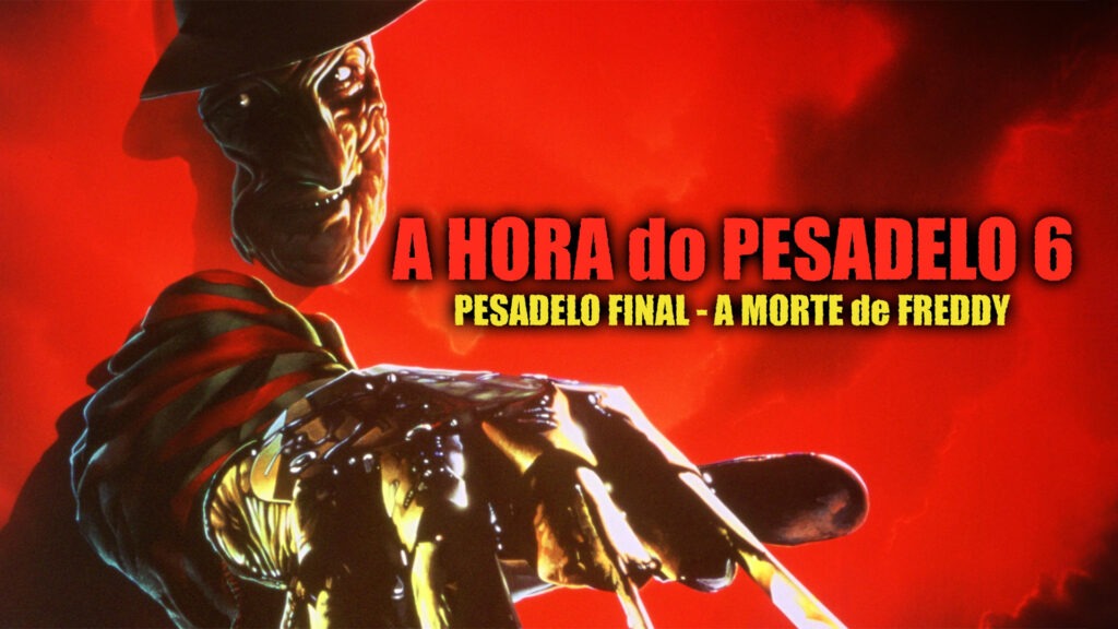 A Hora do Pesadelo 6: Pesadelo Final — A Morte de Freddy